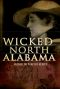 [Wicked Series 01] • Wicked North Alabama